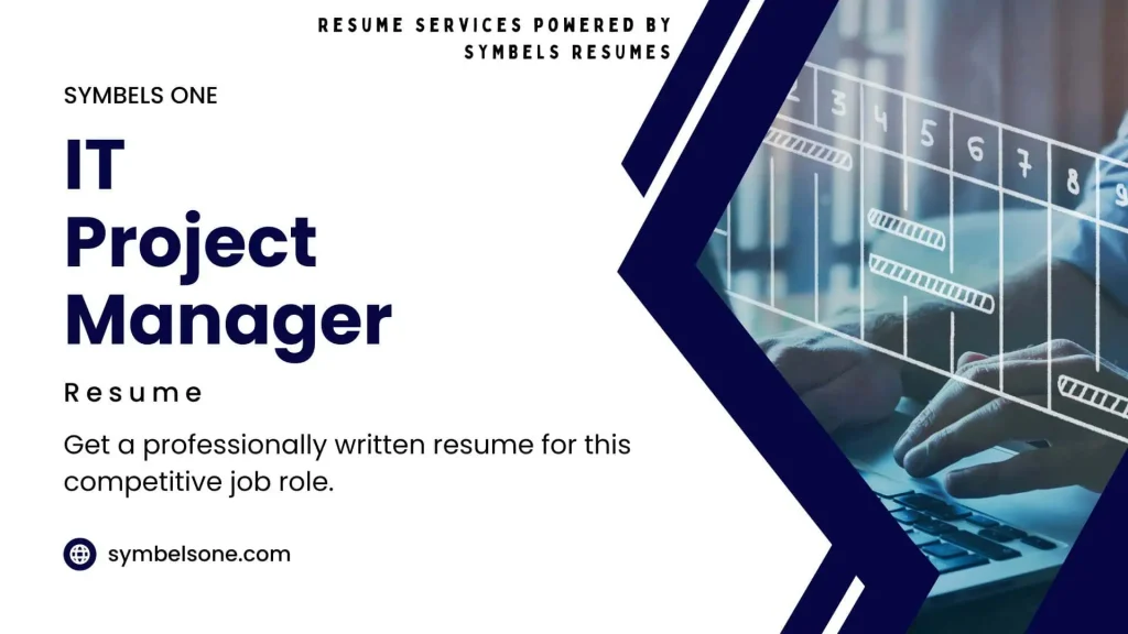 Get a professionally written resume for this competitive job role of IT Project Manager